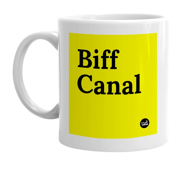 White mug with 'Biff Canal' in bold black letters