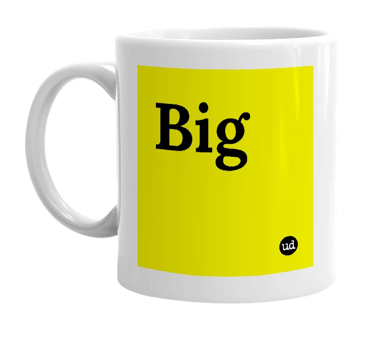 White mug with 'Big' in bold black letters