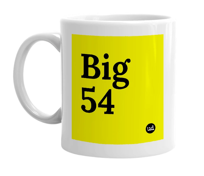 White mug with 'Big 54' in bold black letters