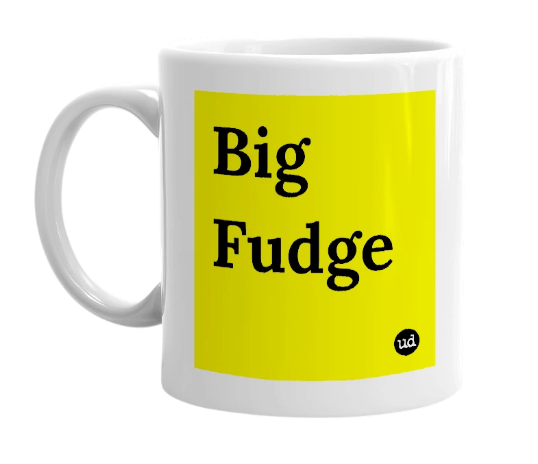 White mug with 'Big Fudge' in bold black letters