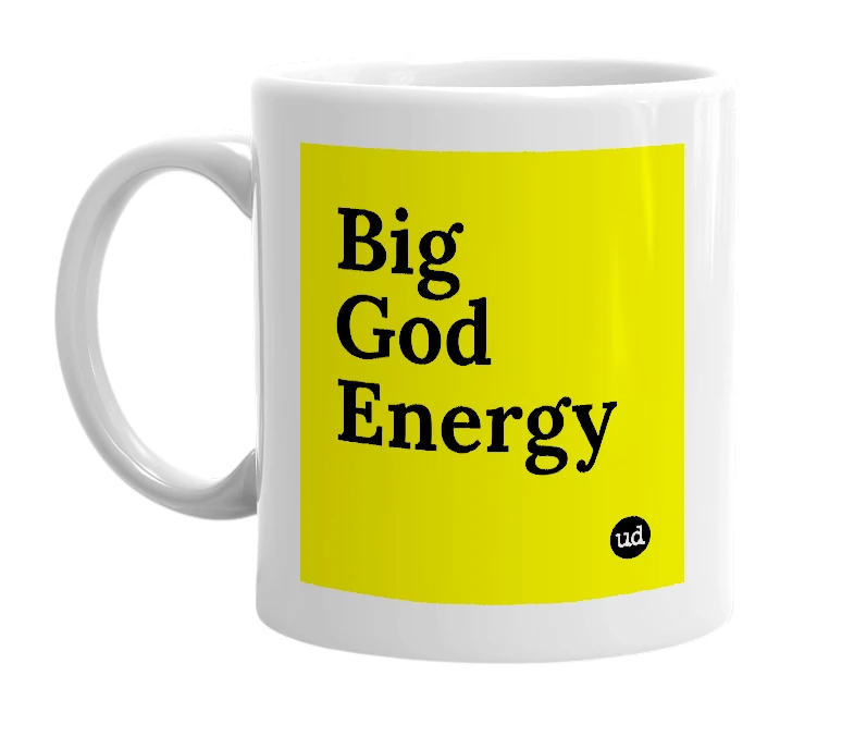 White mug with 'Big God Energy' in bold black letters