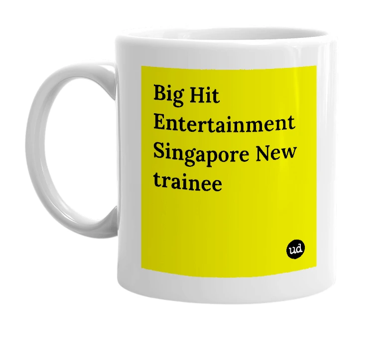 White mug with 'Big Hit Entertainment Singapore New trainee' in bold black letters