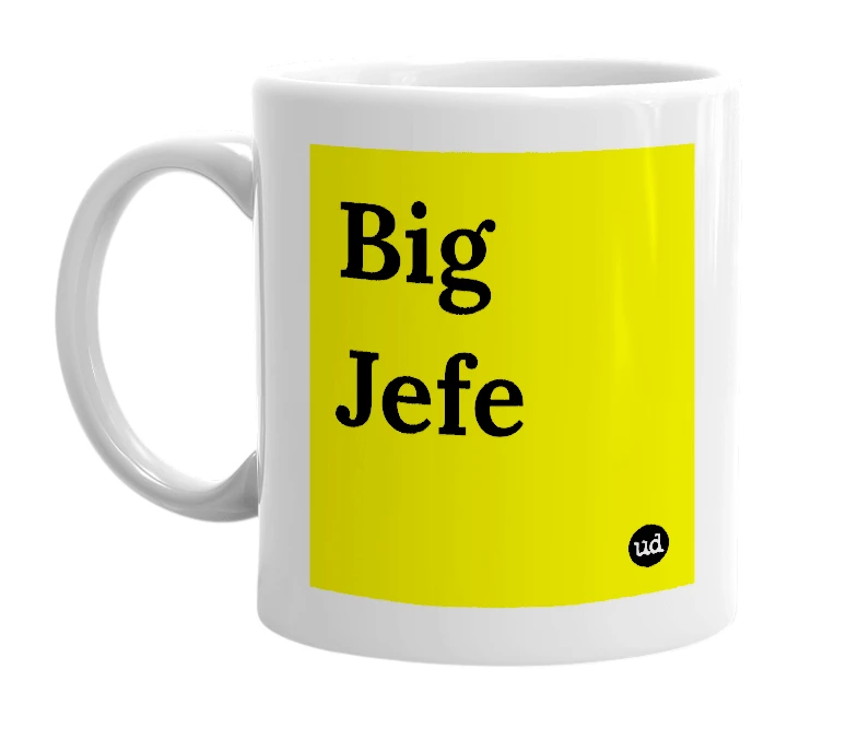 White mug with 'Big Jefe' in bold black letters