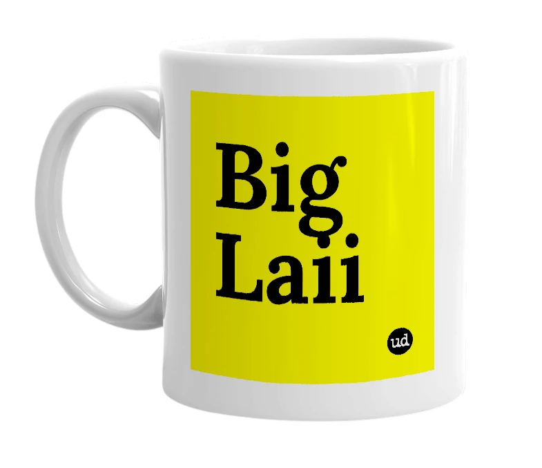 White mug with 'Big Laii' in bold black letters