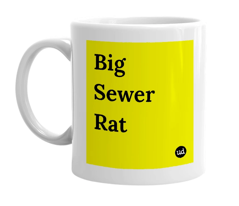 White mug with 'Big Sewer Rat' in bold black letters
