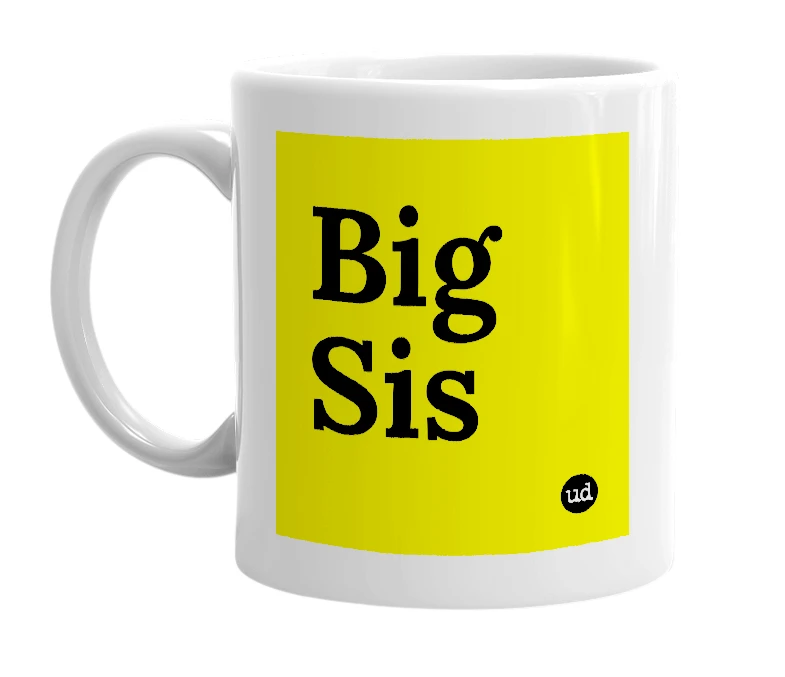 White mug with 'Big Sis' in bold black letters