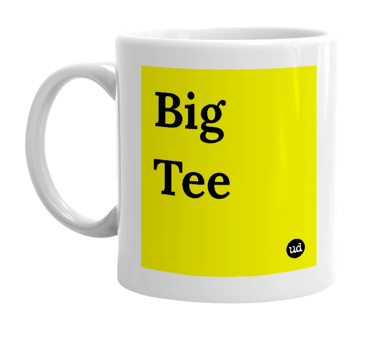 White mug with 'Big Tee' in bold black letters