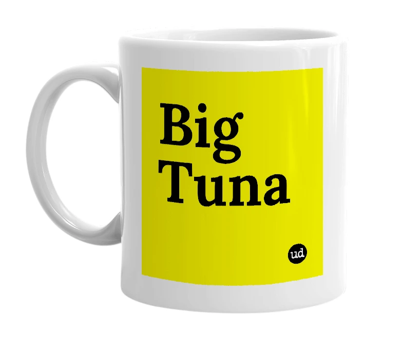 White mug with 'Big Tuna' in bold black letters