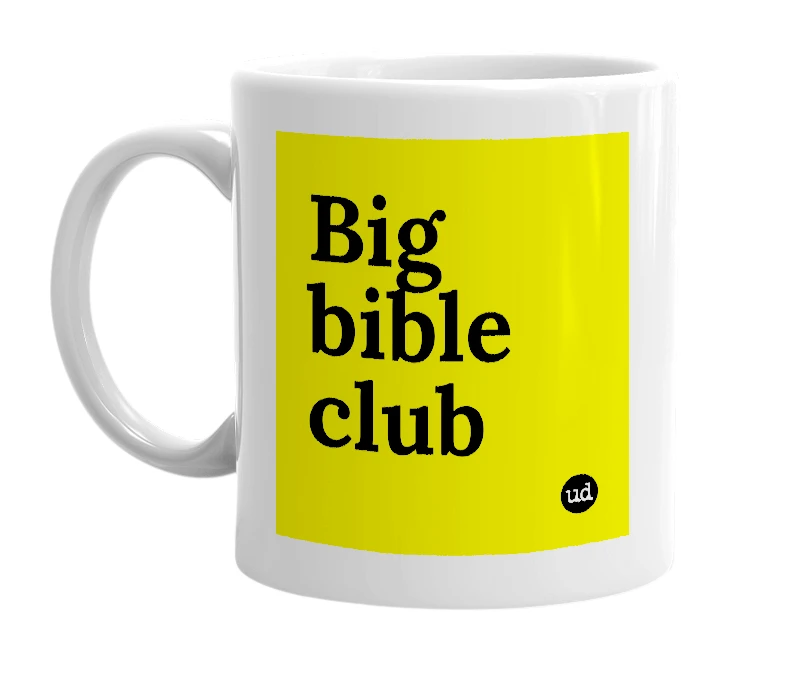 White mug with 'Big bible club' in bold black letters
