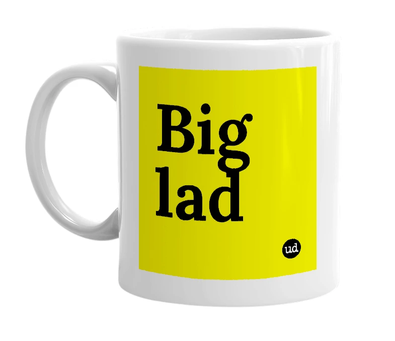 White mug with 'Big lad' in bold black letters
