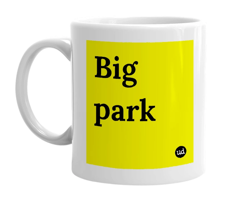 White mug with 'Big park' in bold black letters