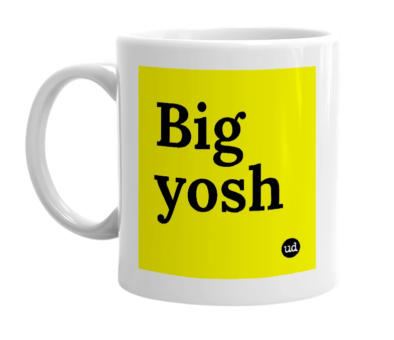 White mug with 'Big yosh' in bold black letters