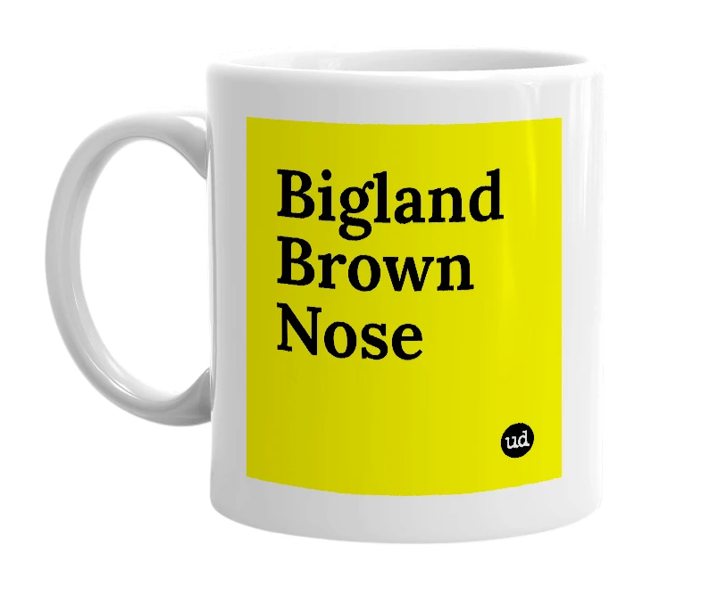 White mug with 'Bigland Brown Nose' in bold black letters