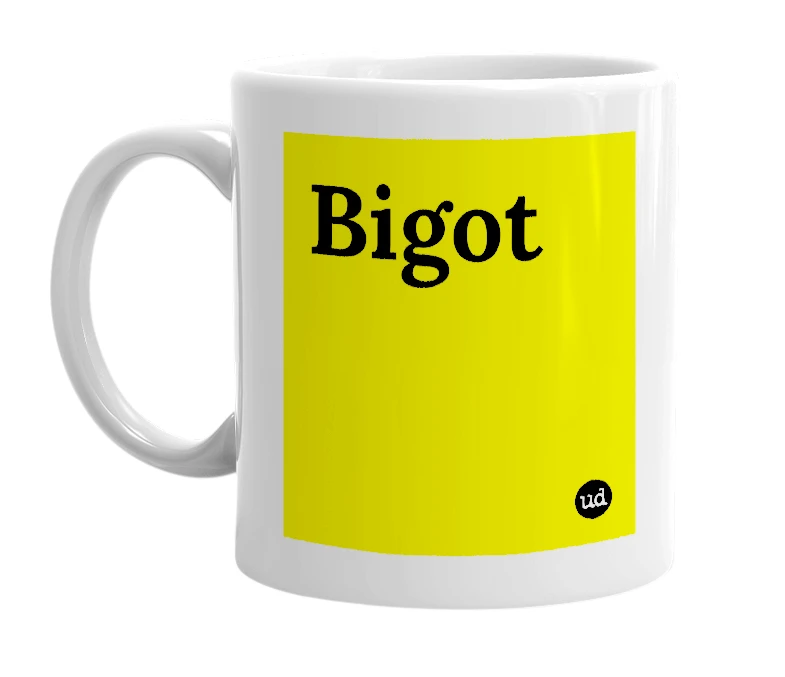 White mug with 'Bigot' in bold black letters