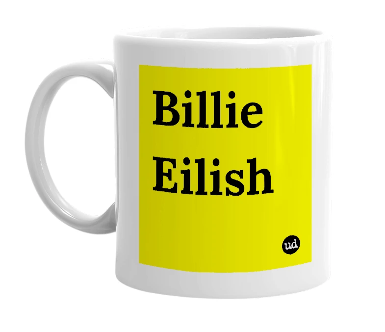 White mug with 'Billie Eilish' in bold black letters