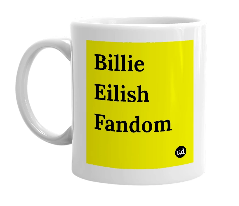 White mug with 'Billie Eilish Fandom' in bold black letters
