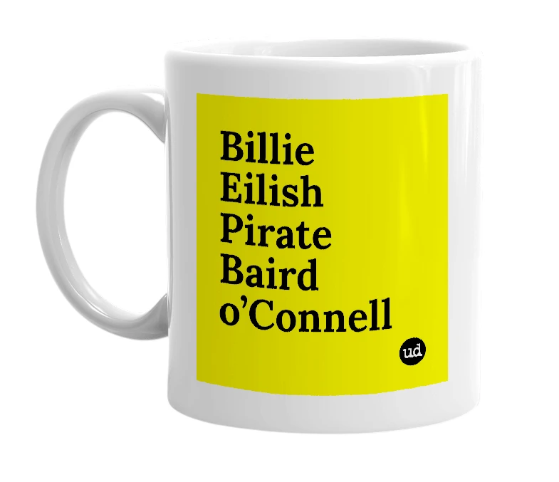 White mug with 'Billie Eilish Pirate Baird o’Connell' in bold black letters