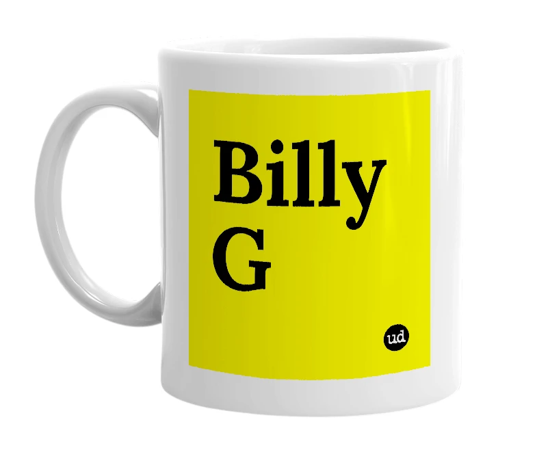 White mug with 'Billy G' in bold black letters