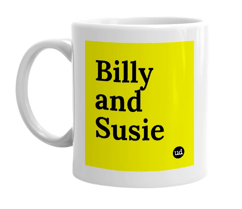 White mug with 'Billy and Susie' in bold black letters