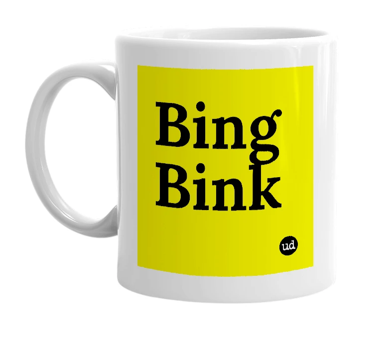 White mug with 'Bing Bink' in bold black letters