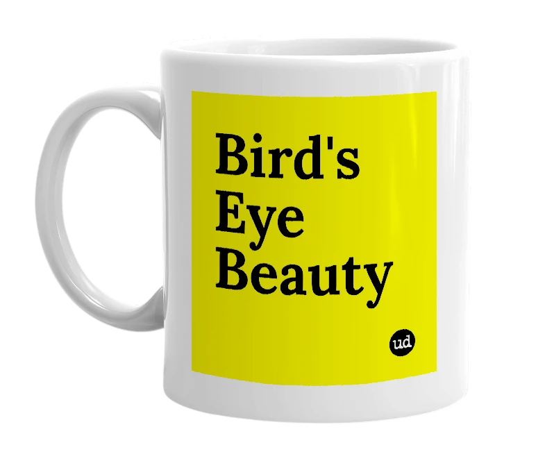 White mug with 'Bird's Eye Beauty' in bold black letters