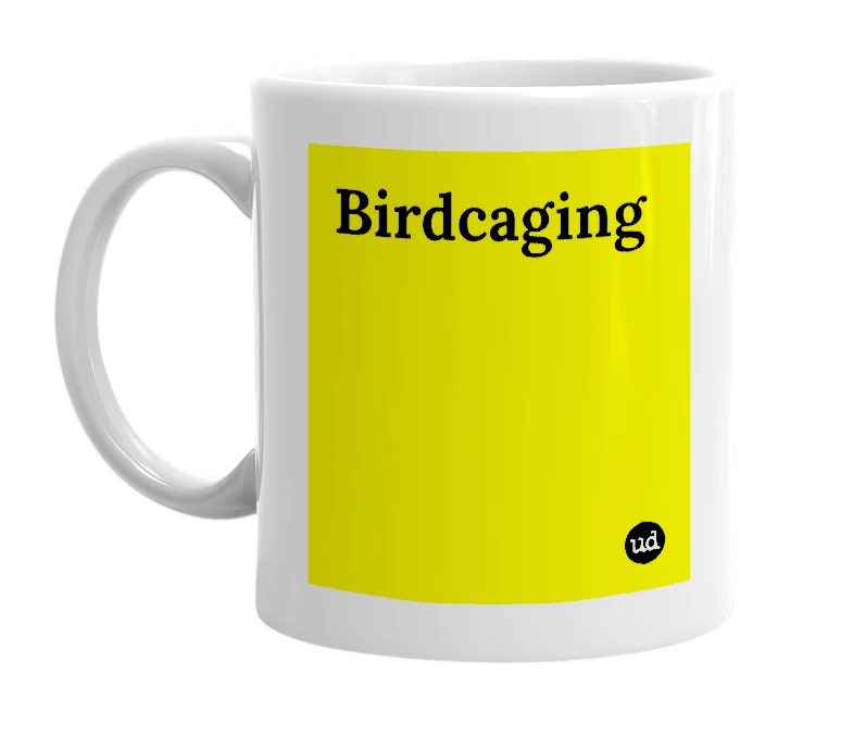 White mug with 'Birdcaging' in bold black letters