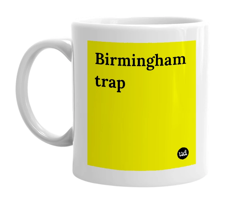 White mug with 'Birmingham trap' in bold black letters