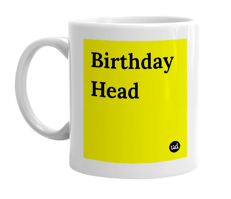 White mug with 'Birthday Head' in bold black letters