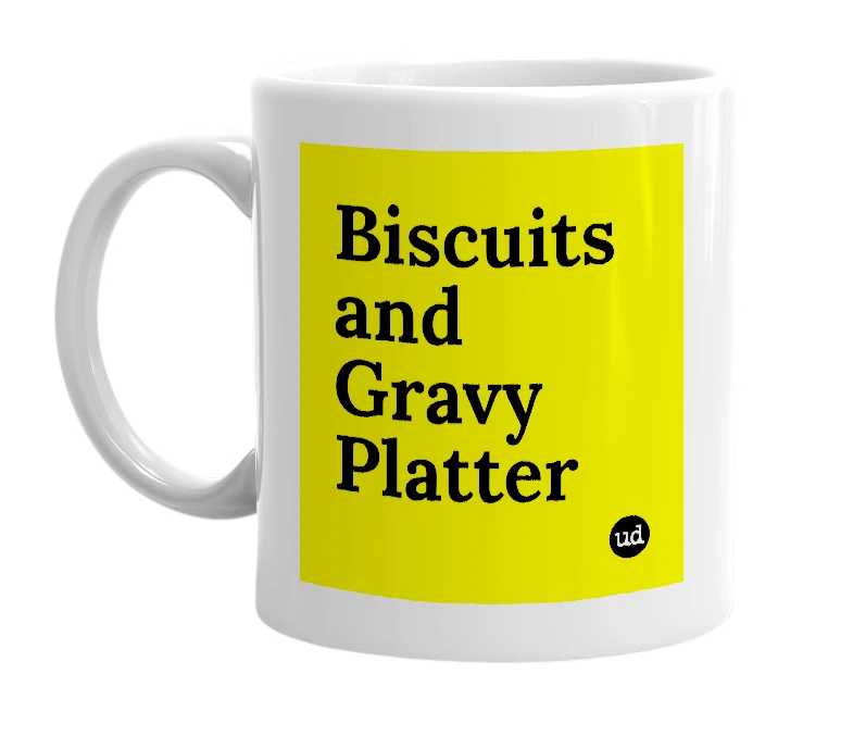White mug with 'Biscuits and Gravy Platter' in bold black letters