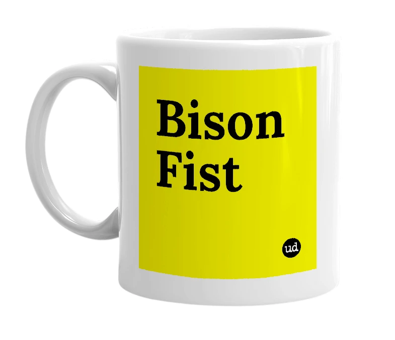 White mug with 'Bison Fist' in bold black letters