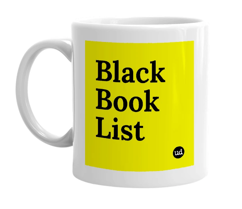 White mug with 'Black Book List' in bold black letters