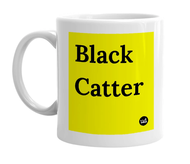 White mug with 'Black Catter' in bold black letters