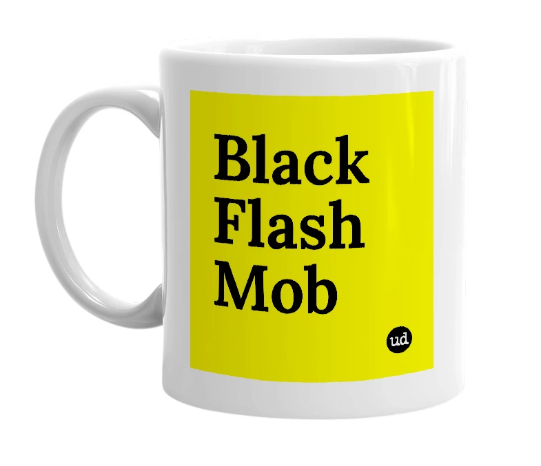 White mug with 'Black Flash Mob' in bold black letters