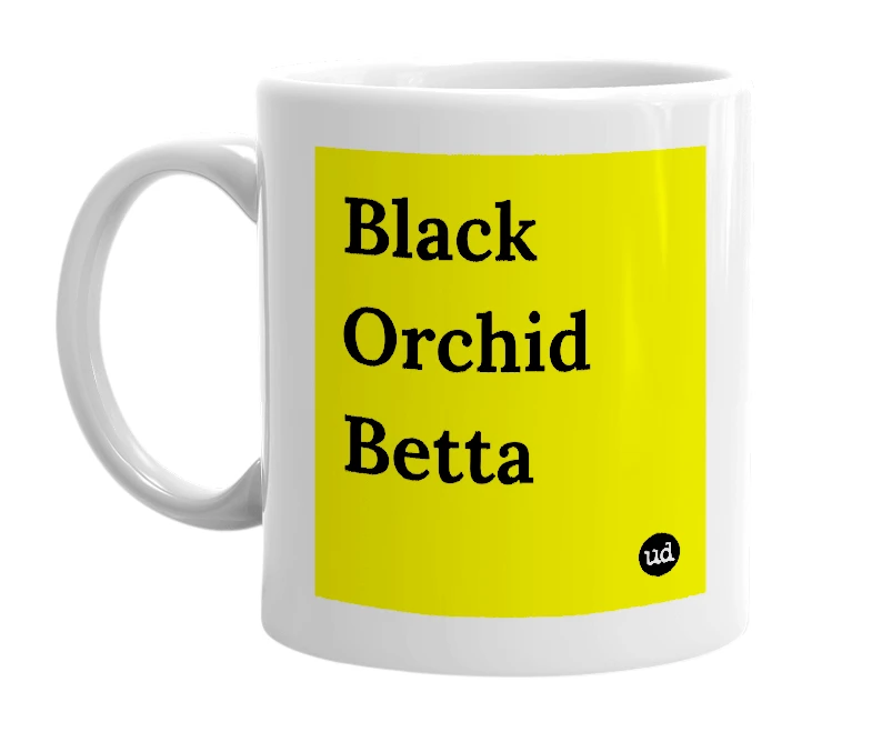 White mug with 'Black Orchid Betta' in bold black letters