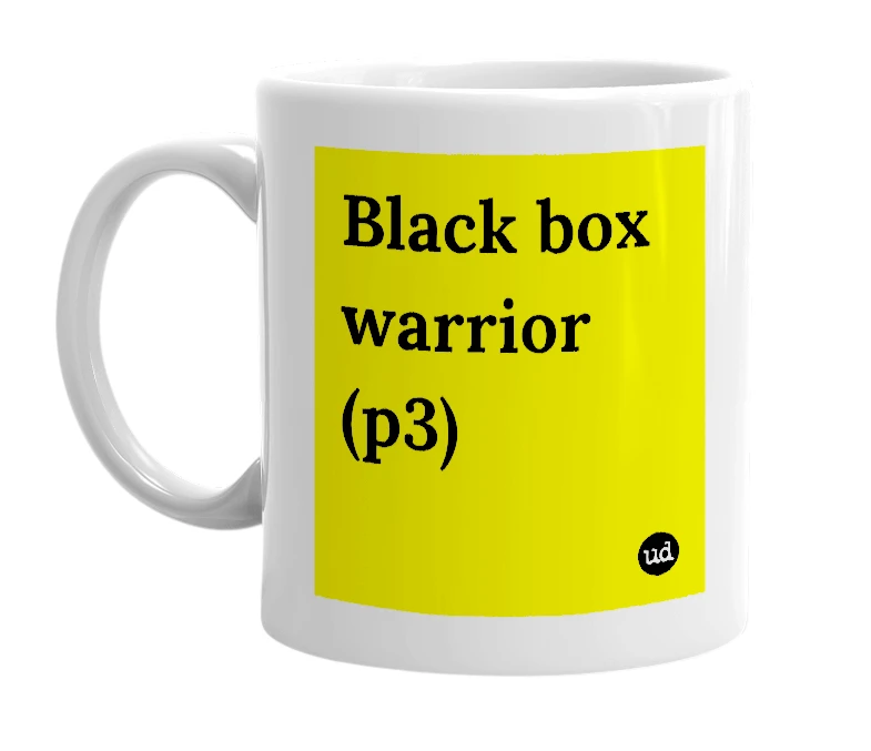 White mug with 'Black box warrior (p3)' in bold black letters