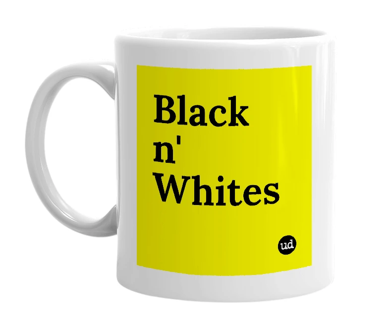 White mug with 'Black n' Whites' in bold black letters