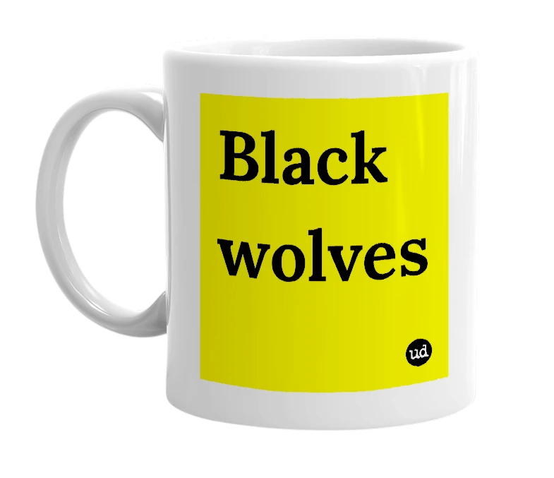 White mug with 'Black wolves' in bold black letters