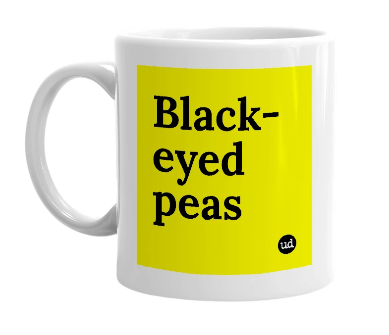 White mug with 'Black-eyed peas' in bold black letters