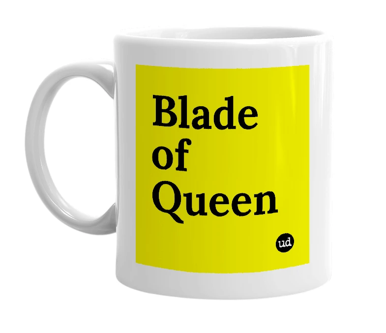 White mug with 'Blade of Queen' in bold black letters