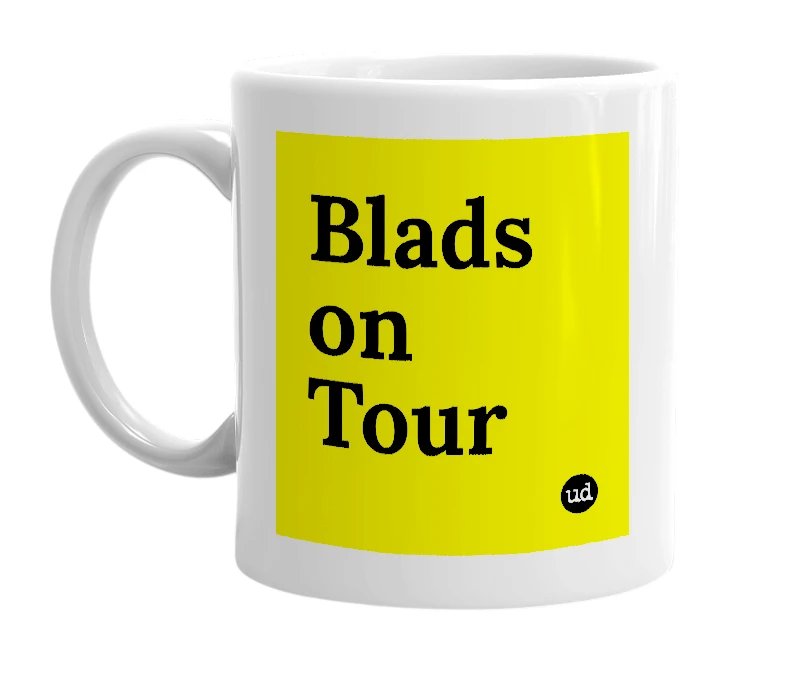 White mug with 'Blads on Tour' in bold black letters