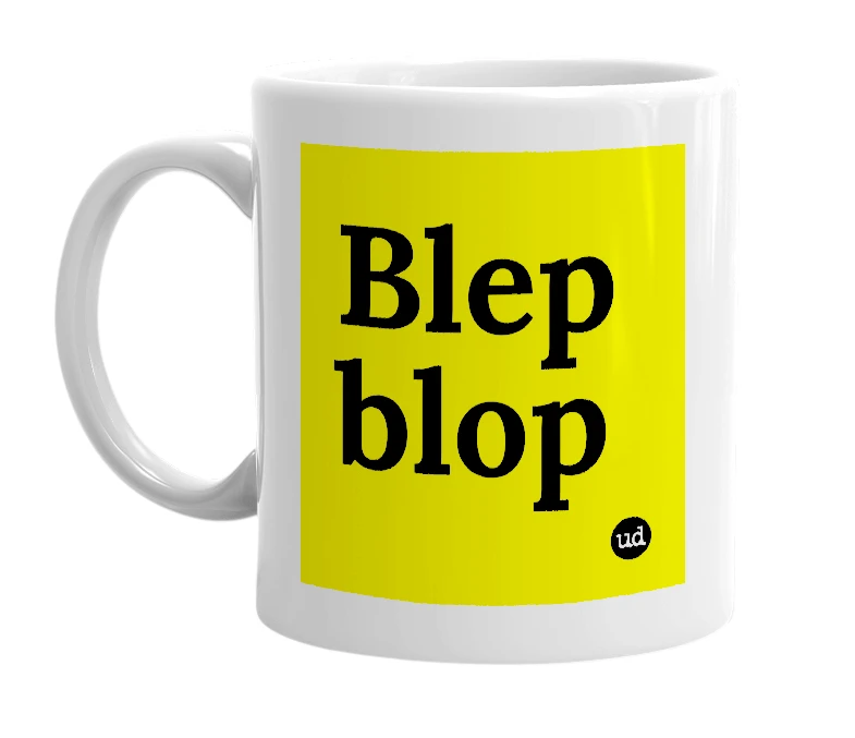 White mug with 'Blep blop' in bold black letters