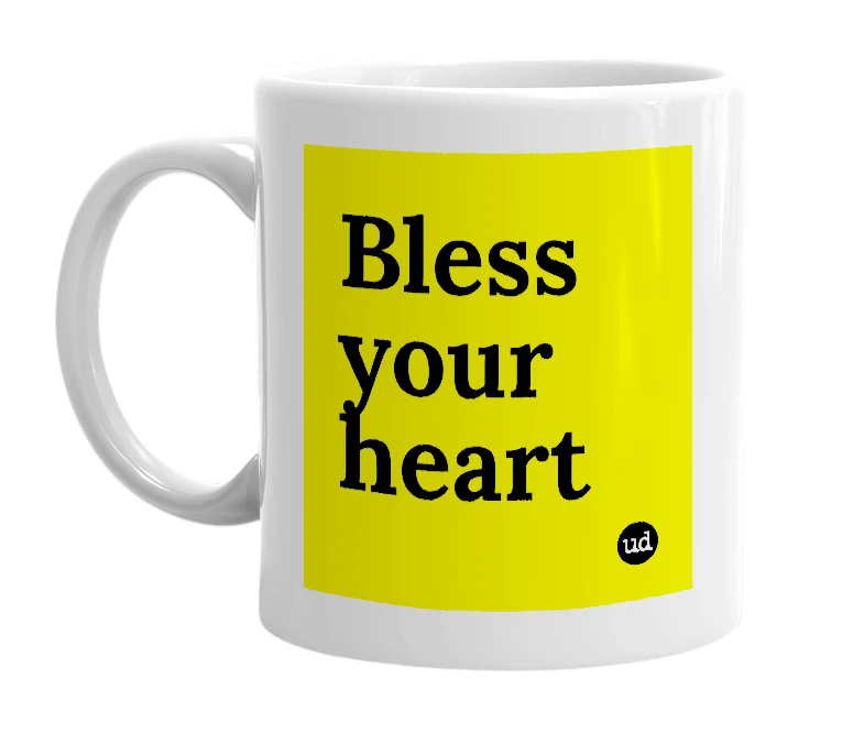 White mug with 'Bless your heart' in bold black letters