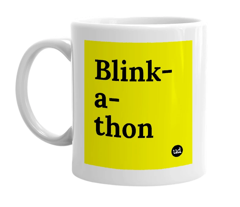 White mug with 'Blink-a-thon' in bold black letters