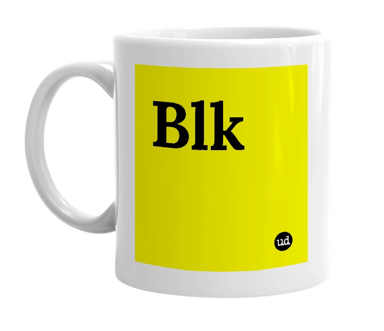 White mug with 'Blk' in bold black letters