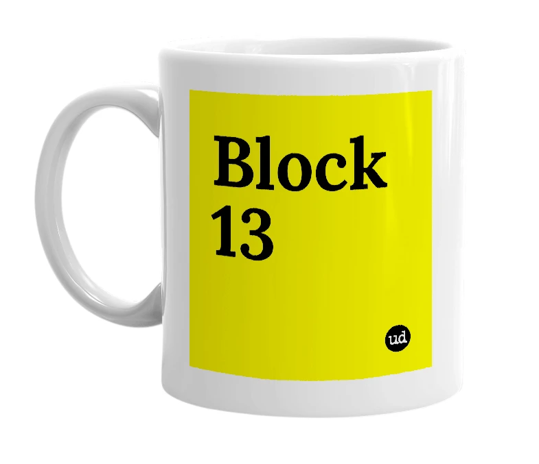 White mug with 'Block 13' in bold black letters