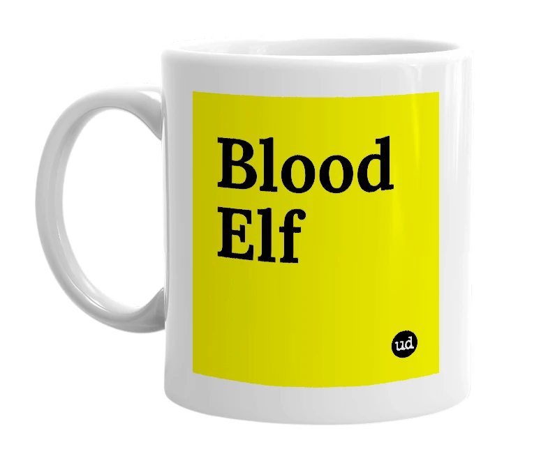 White mug with 'Blood Elf' in bold black letters