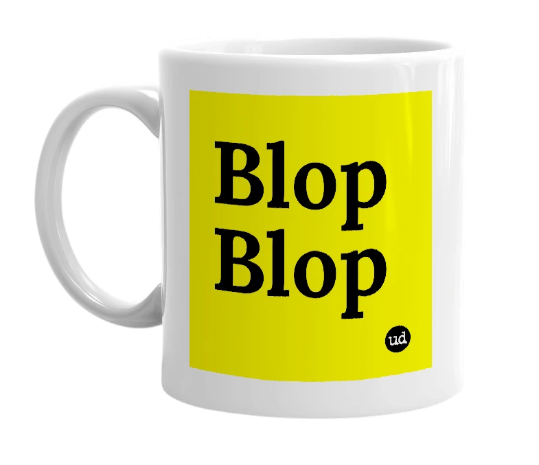 White mug with 'Blop Blop' in bold black letters