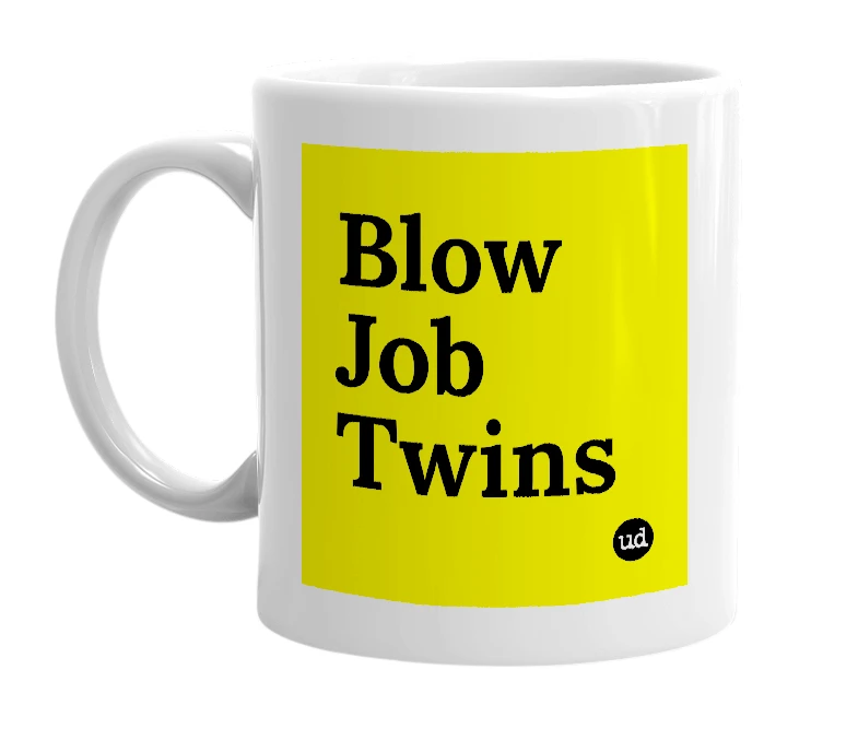 White mug with 'Blow Job Twins' in bold black letters