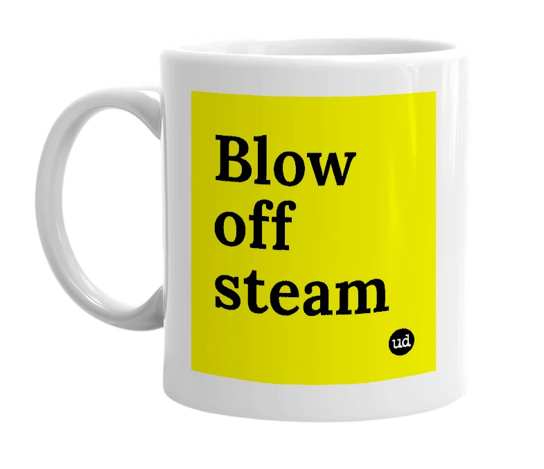 White mug with 'Blow off steam' in bold black letters