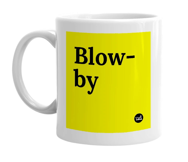 White mug with 'Blow-by' in bold black letters
